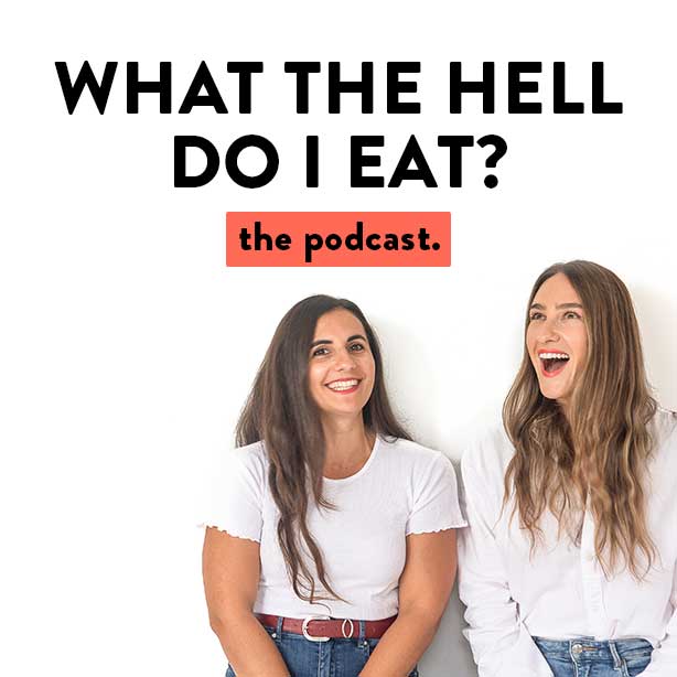 WHAT THE HELL DO I EAT? THE PODCAST